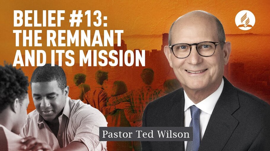 Belief #13. Remnant and Its Mission