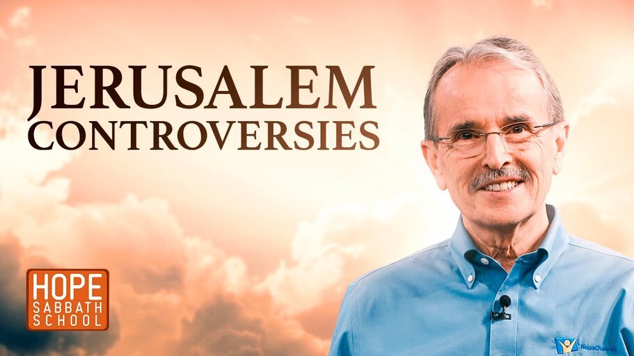 Lesson 9: Jerusalem Controversies